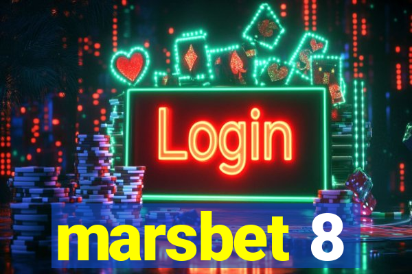 marsbet 8